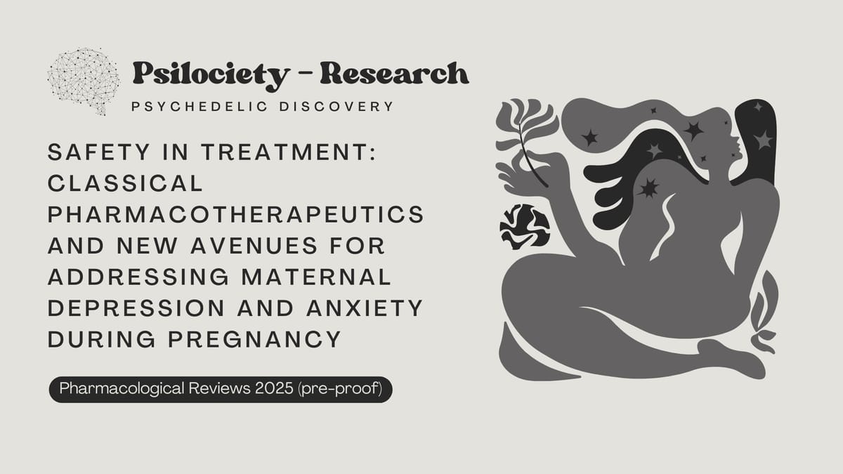 Safety in Treatment: Classical Pharmacotherapeutics and New Avenues for Addressing Maternal Depression and Anxiety During Pregnancy