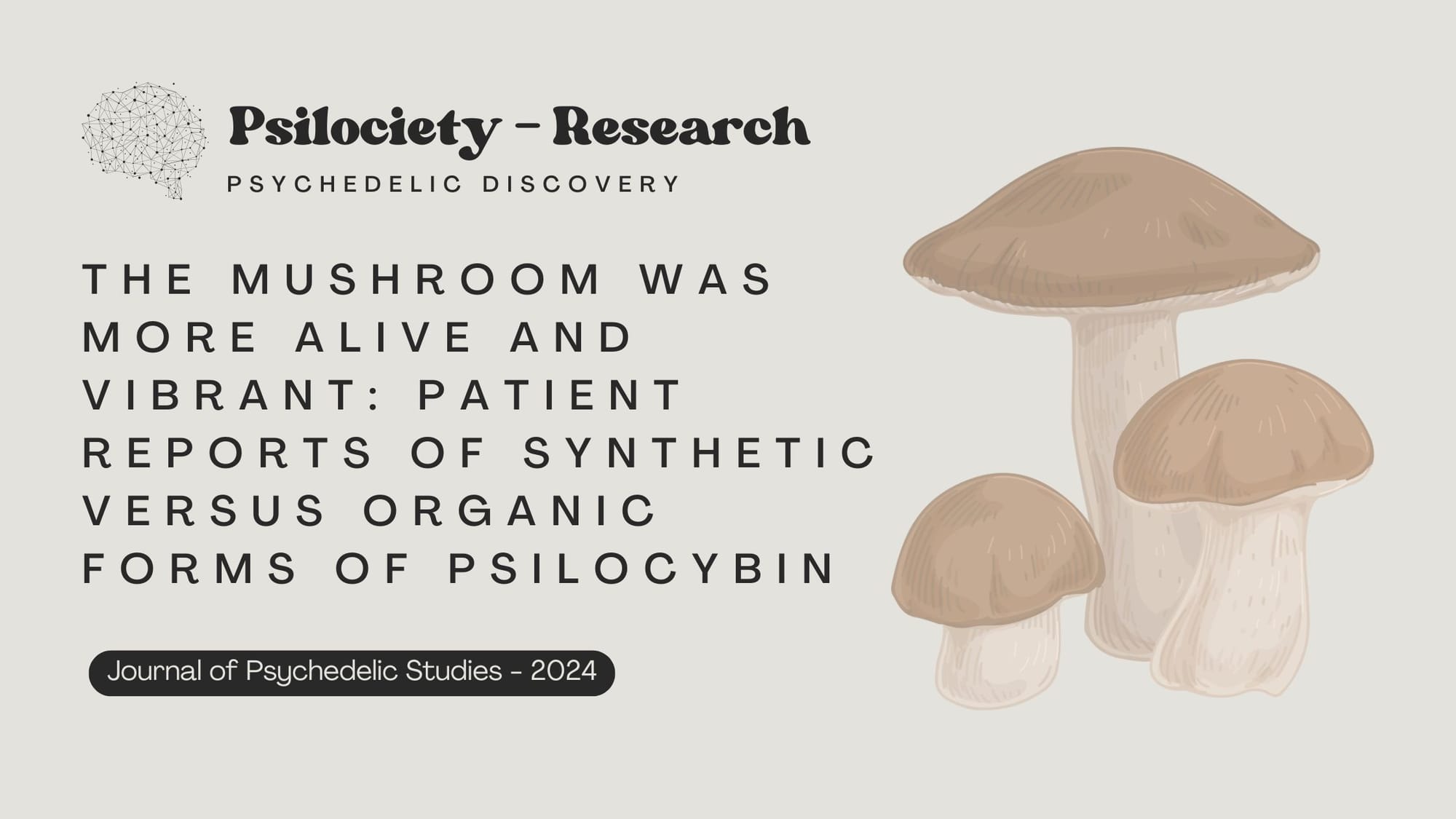 The mushroom was more alive and vibrant: Patient reports of synthetic versus organic forms of psilocybin