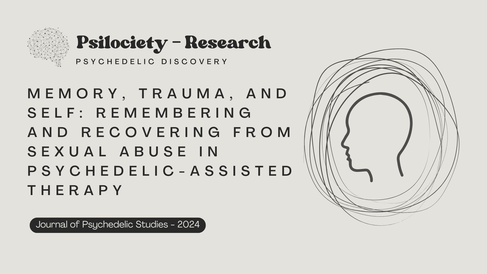 Memory, Trauma, and Self: Remembering and Recovering from Sexual Abuse in Psychedelic-Assisted Therapy