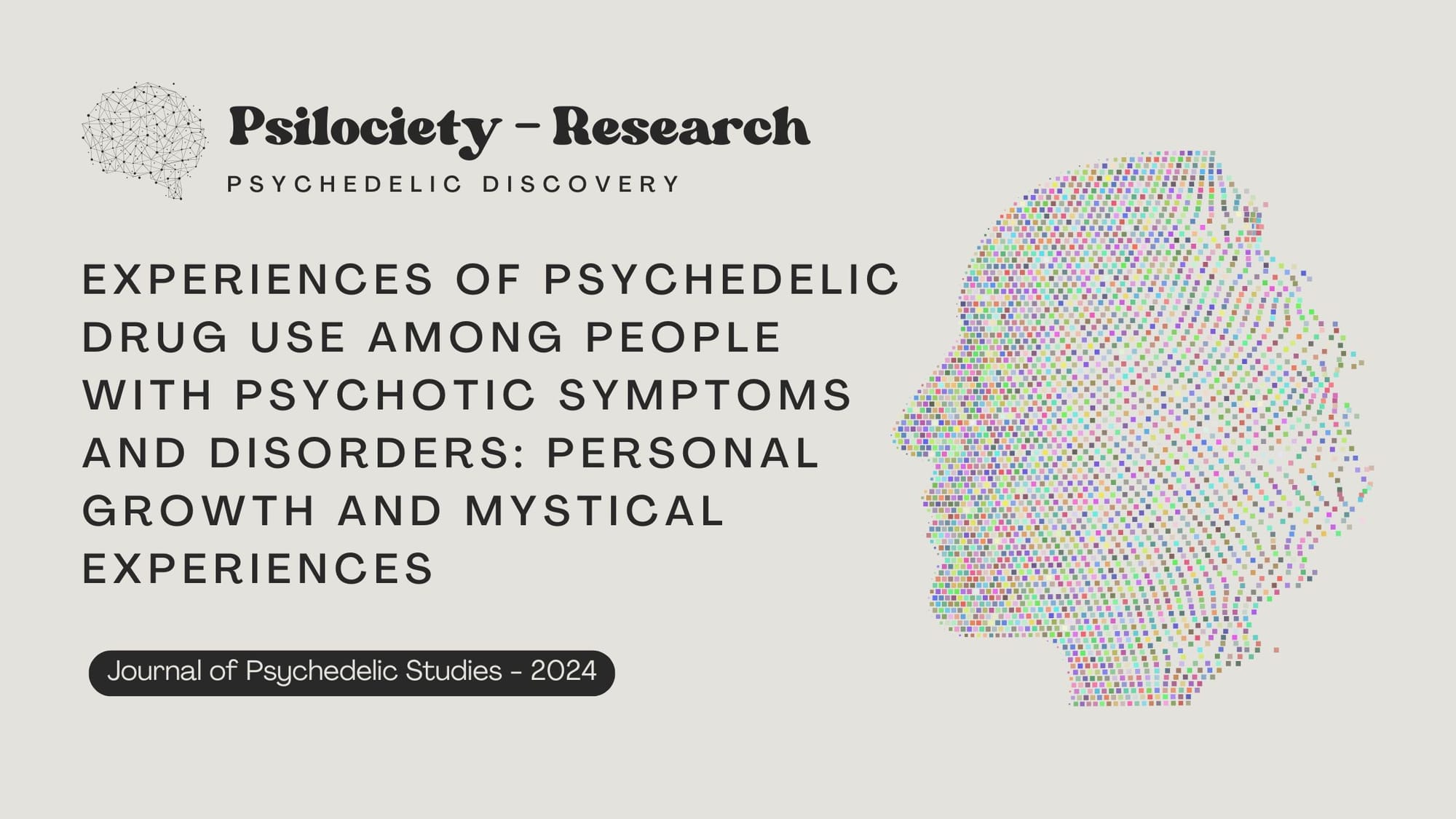 Experiences of Psychedelic Drug Use Among People with Psychotic Symptoms and Disorders: Personal Growth and Mystical Experiences